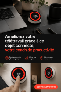 Gadget innovant pour améliorer la productivité à domicile.