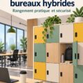 Casiers de travail hybrides dans un bureau moderne, apportant rangement et praticité.