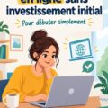 Femme d'affaires souriante travaillant sur son ordinateur portable pour créer une activité en ligne sans investissement
